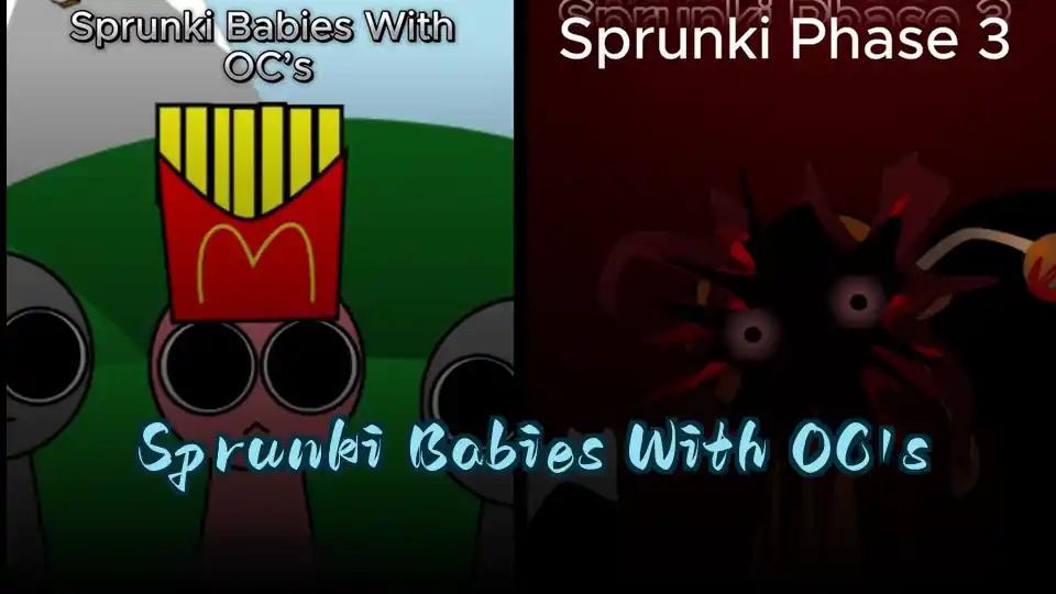 Sprunki Babies With OC's