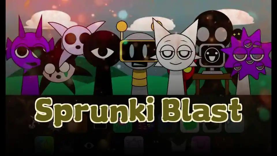 Sprunki Blast