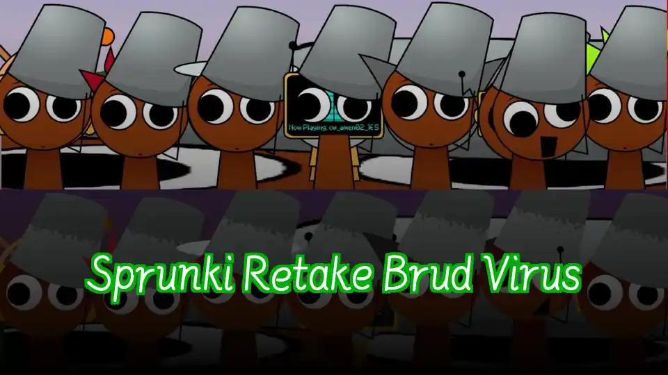 Sprunki Retake Brud Virus