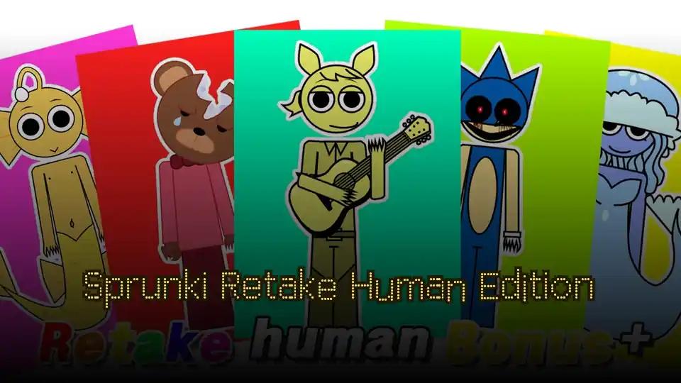 Sprunki Retake Human Edition