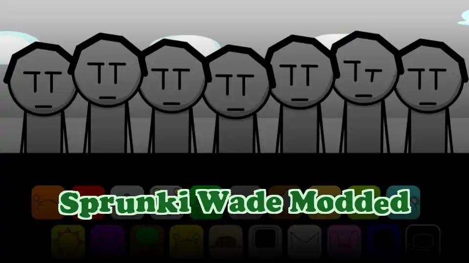 Sprunki Wade Modded