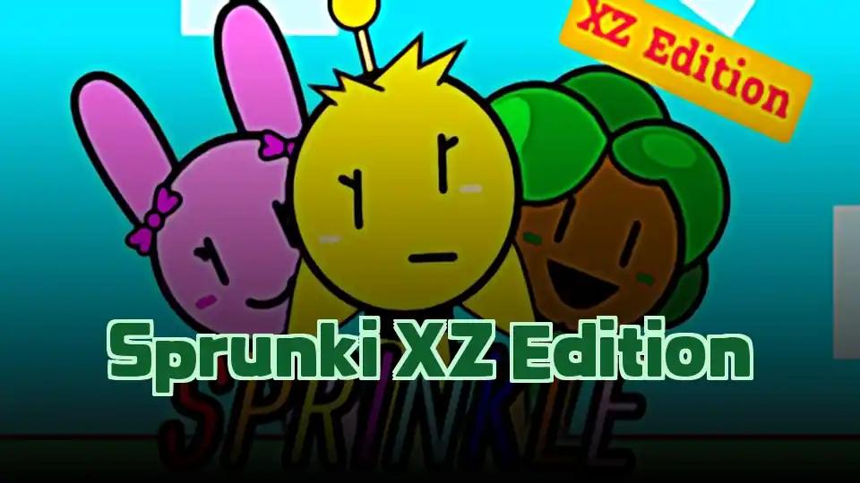 Sprunki XZ Edition