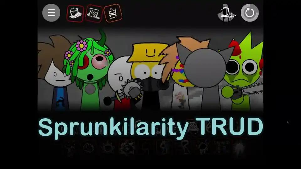 Sprunkilarity TRUD