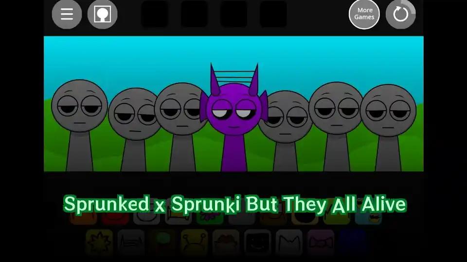 Sprunked x Sprunki But They All Alive