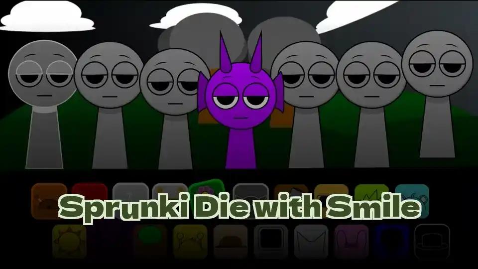 Sprunki Die with Smile