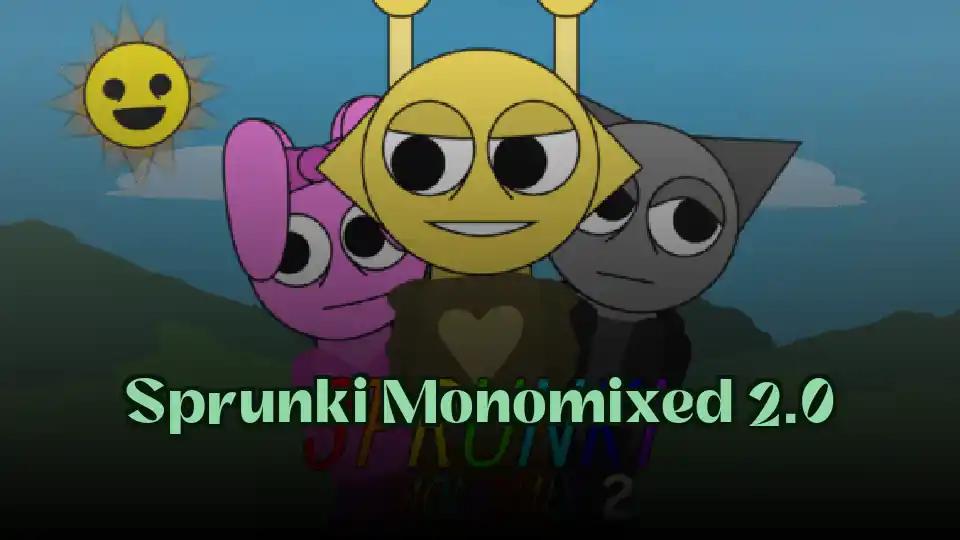 Sprunki Monomixed 2.0