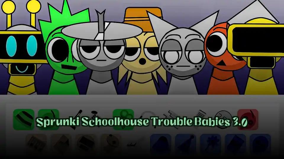 Sprunki Schoolhouse Trouble Babies 3.0