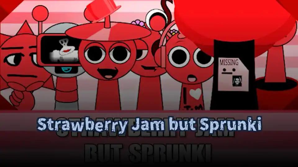Strawberry Jam but Sprunki