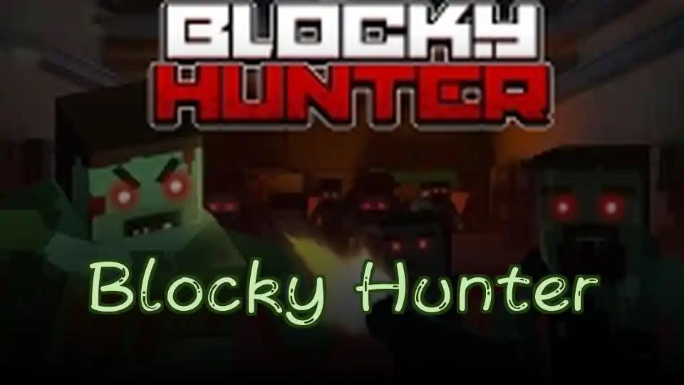Blocky Hunter