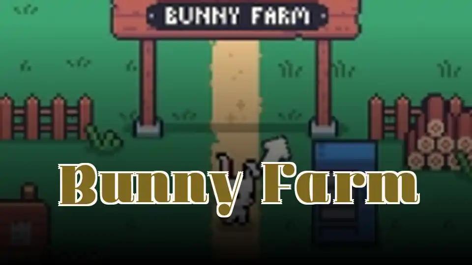 Bunny Farm