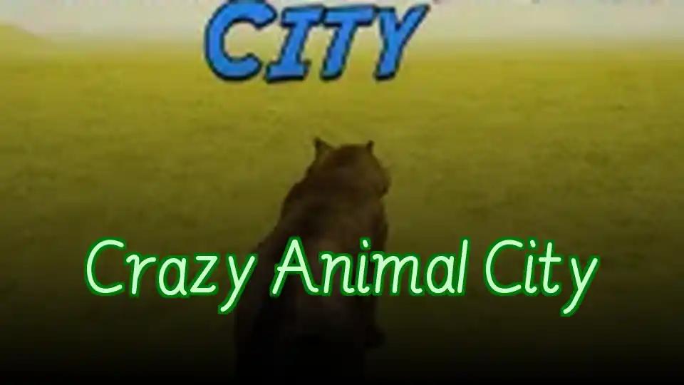 Crazy Animal City