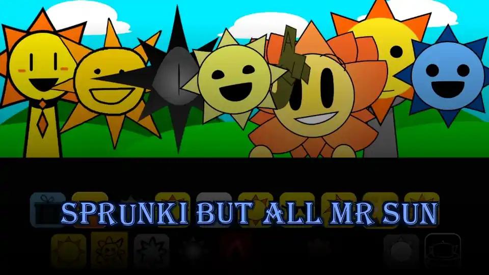 Sprunki But All Mr Sun