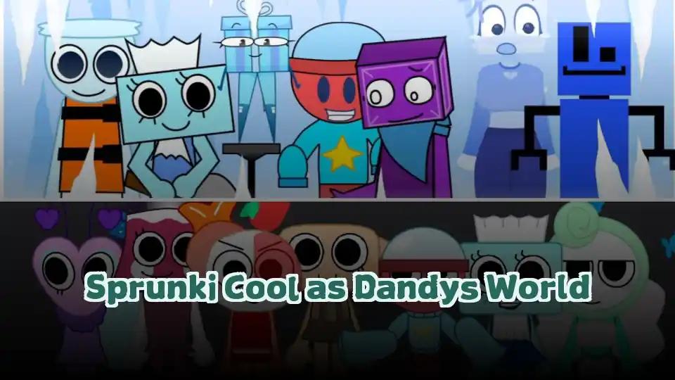 Sprunki Cool as Dandys World