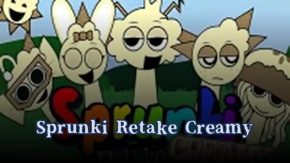Sprunki Retake Creamy