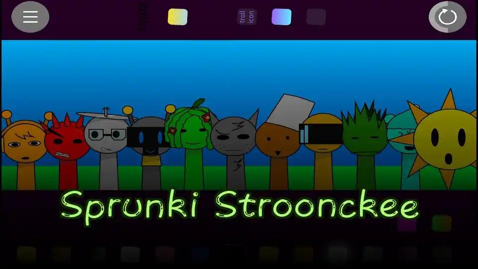 Sprunki Stroonckee