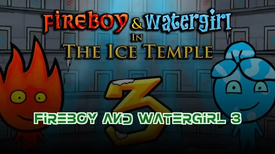 Fireboy and Watergirl 3