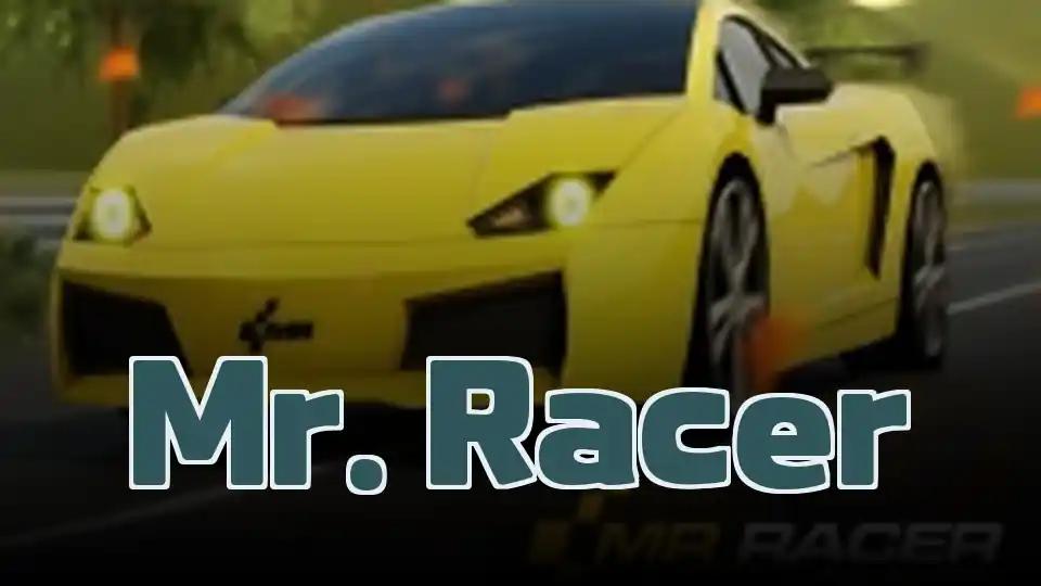 Mr. Racer