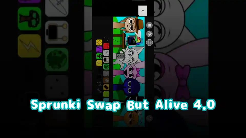 Sprunki Swap But Alive 4.0