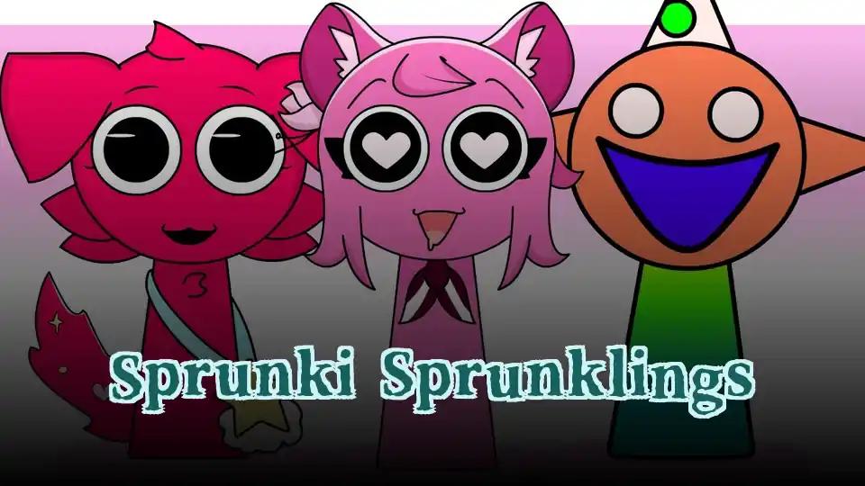 Sprunki Sprunklings